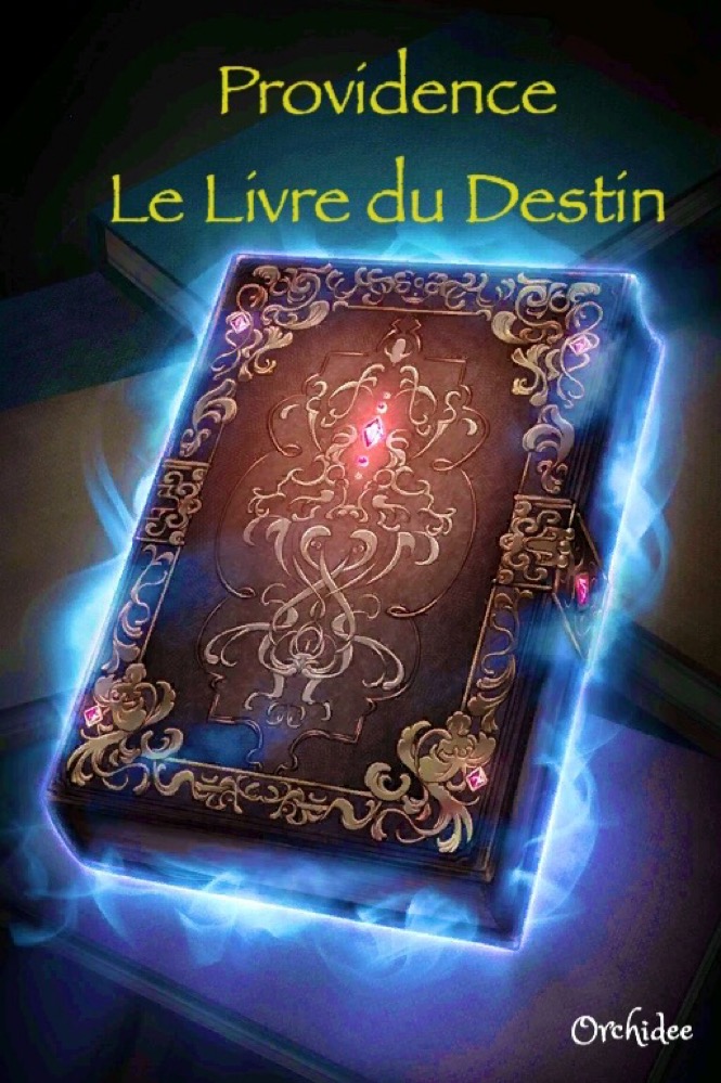 Providence, le Livre du Destin
