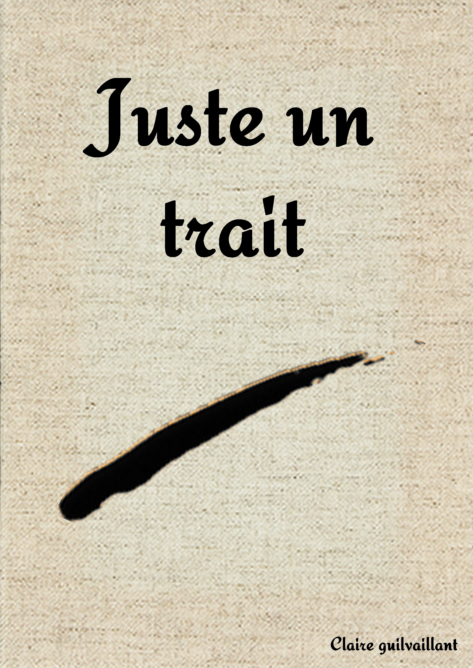 Juste un trait