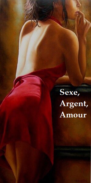 Sexe, Argent, Amour