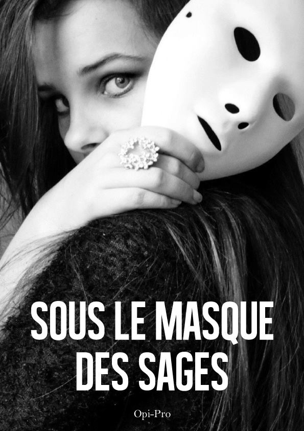 Sous le masque des sages