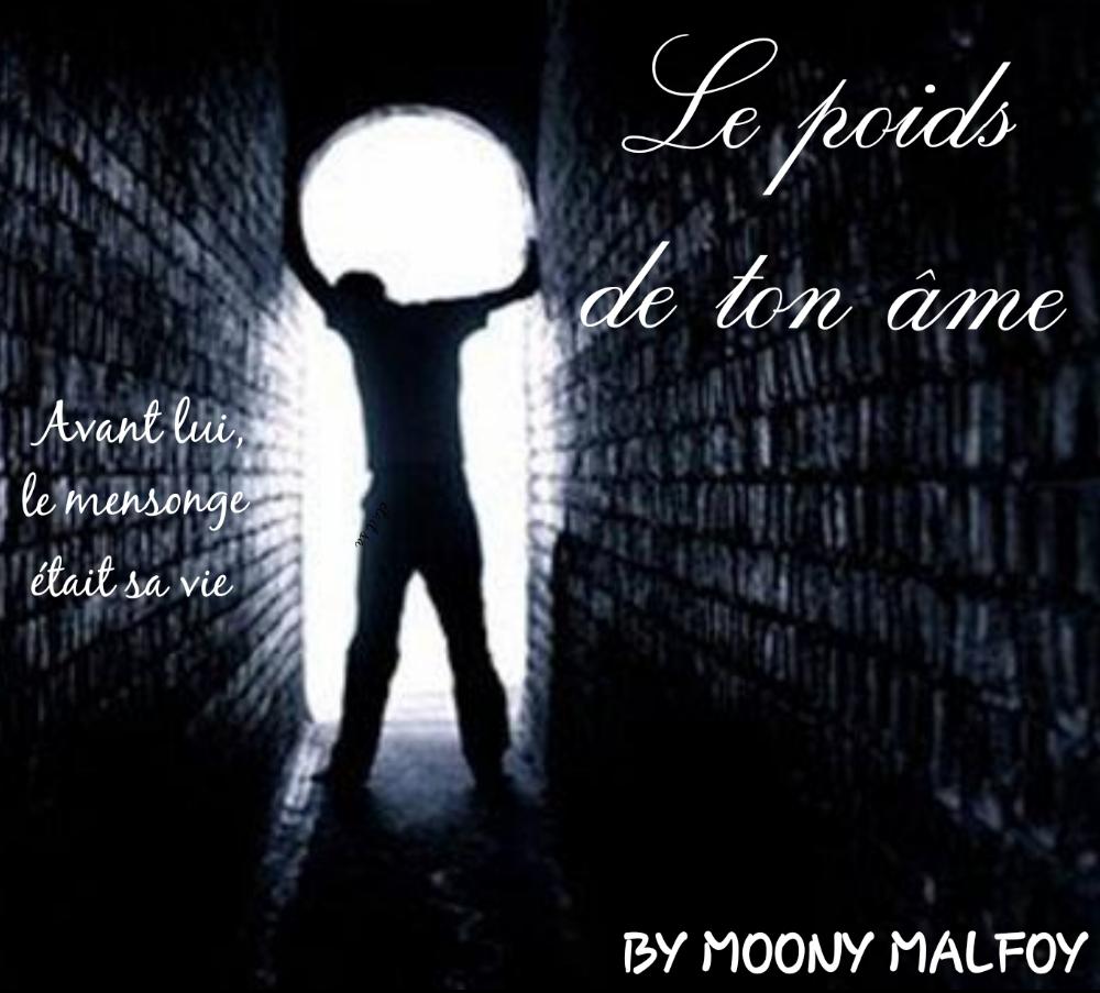 Le poids de ton âme