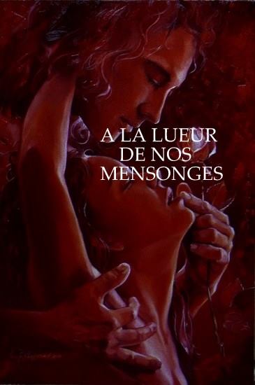 A la lueur de nos mensonges