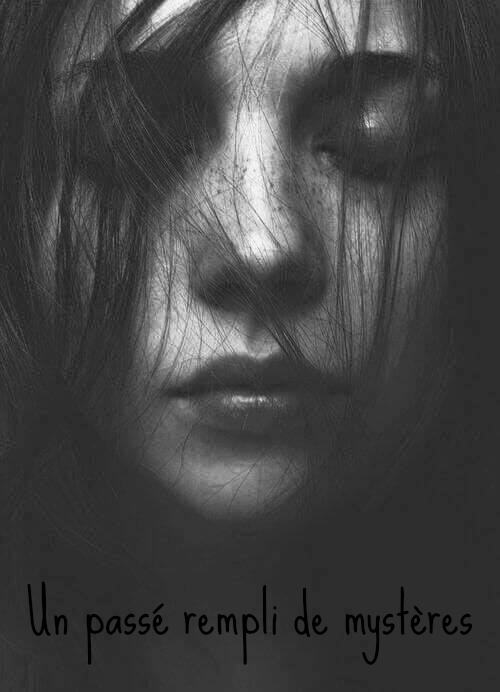 Un passé rempli de mystéres