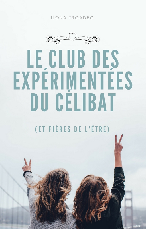 Club des Expérimentées du célibat