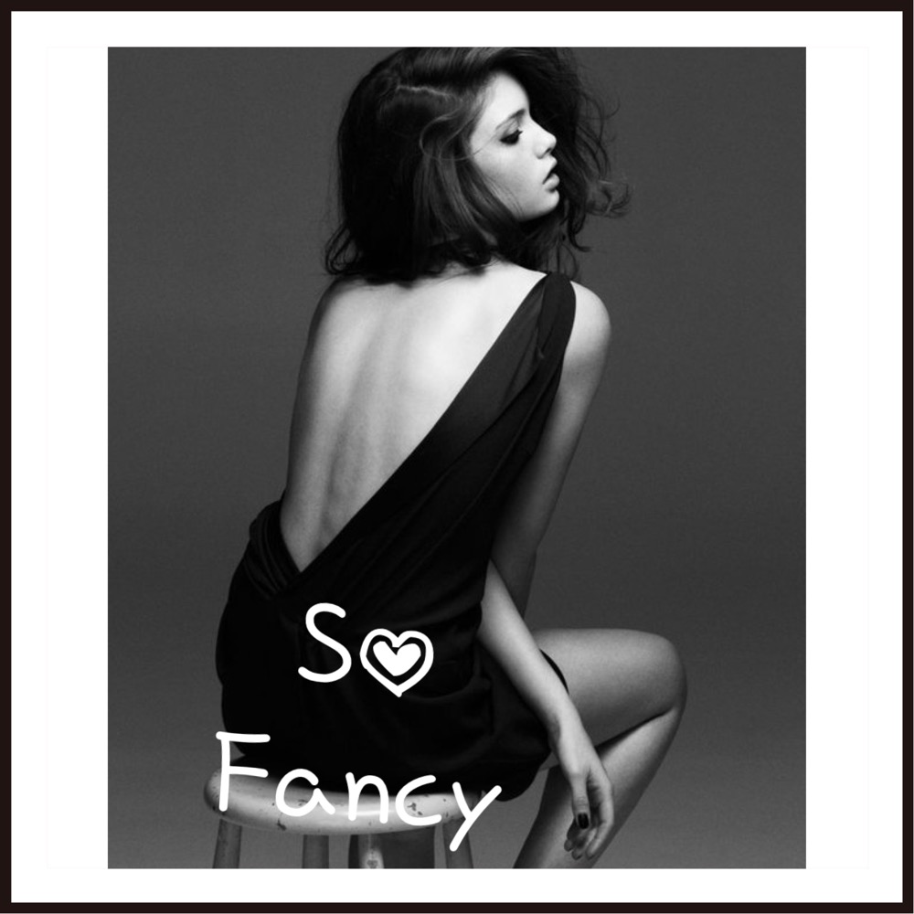 So Fancy