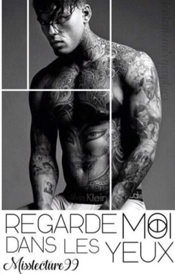 Regarde Moi Dans Les Yeux