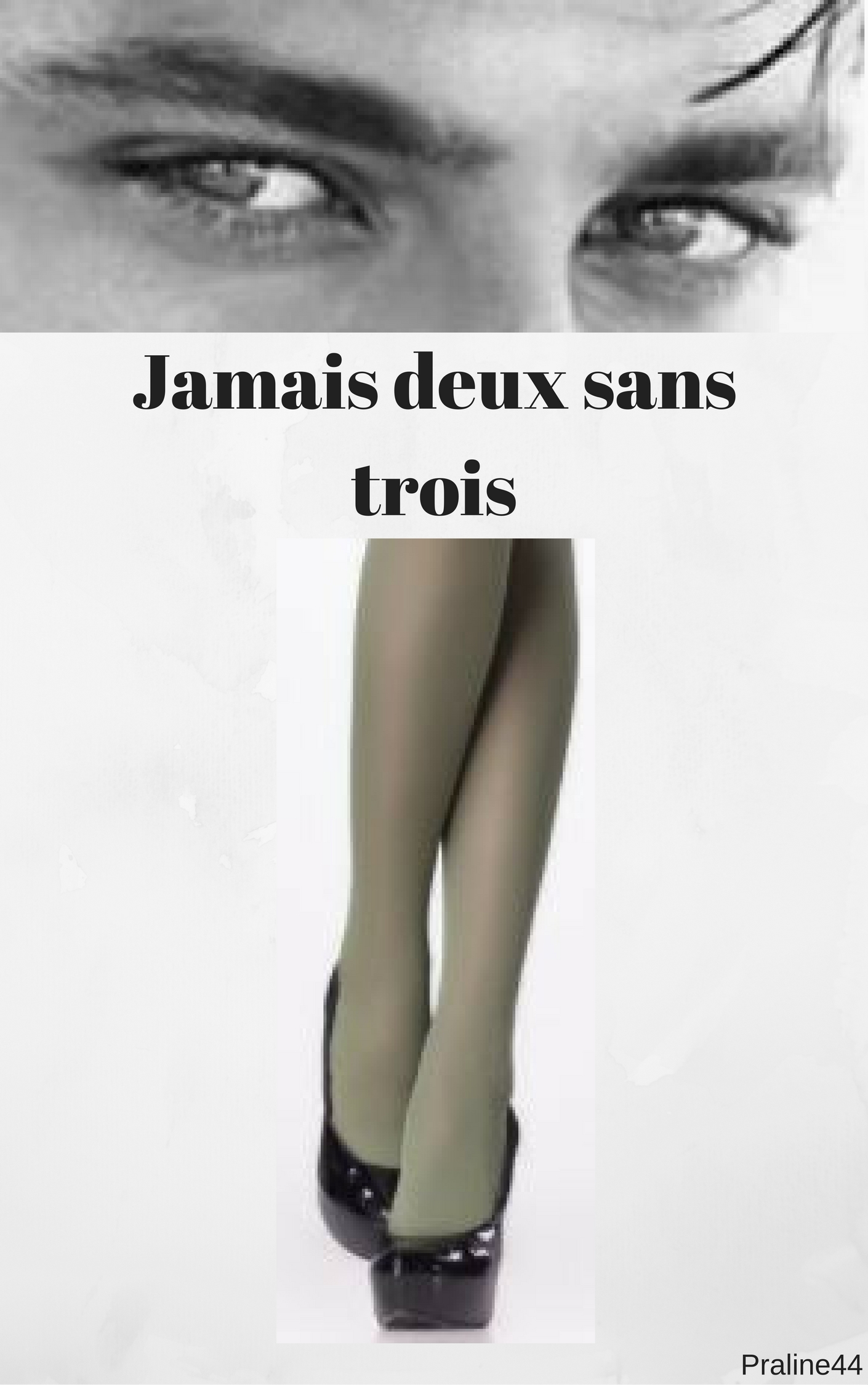 Jamais deux sans trois