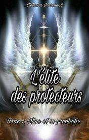 l'élite des protecteurs