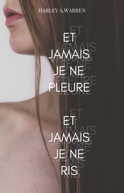 Et jamais je ne pleure...