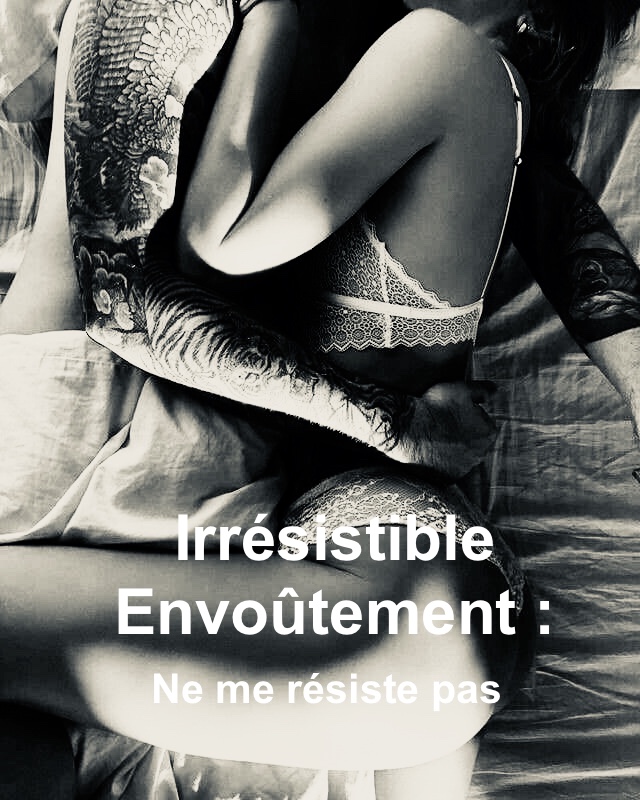 Irrésistible Envoûtement