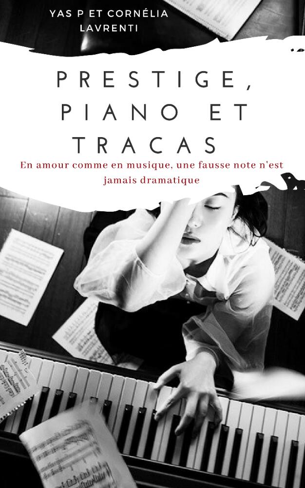 Prestige, Piano et Tracas