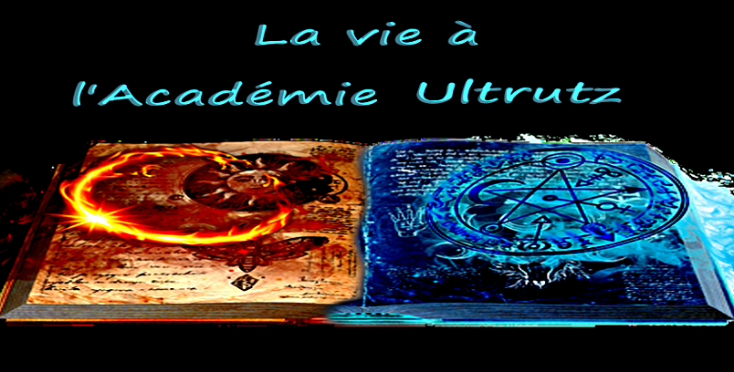 La vie à l'académie Ultrutz