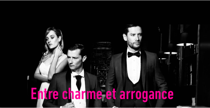 Entre charme et arrogance