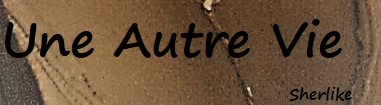 Une Autre Vie