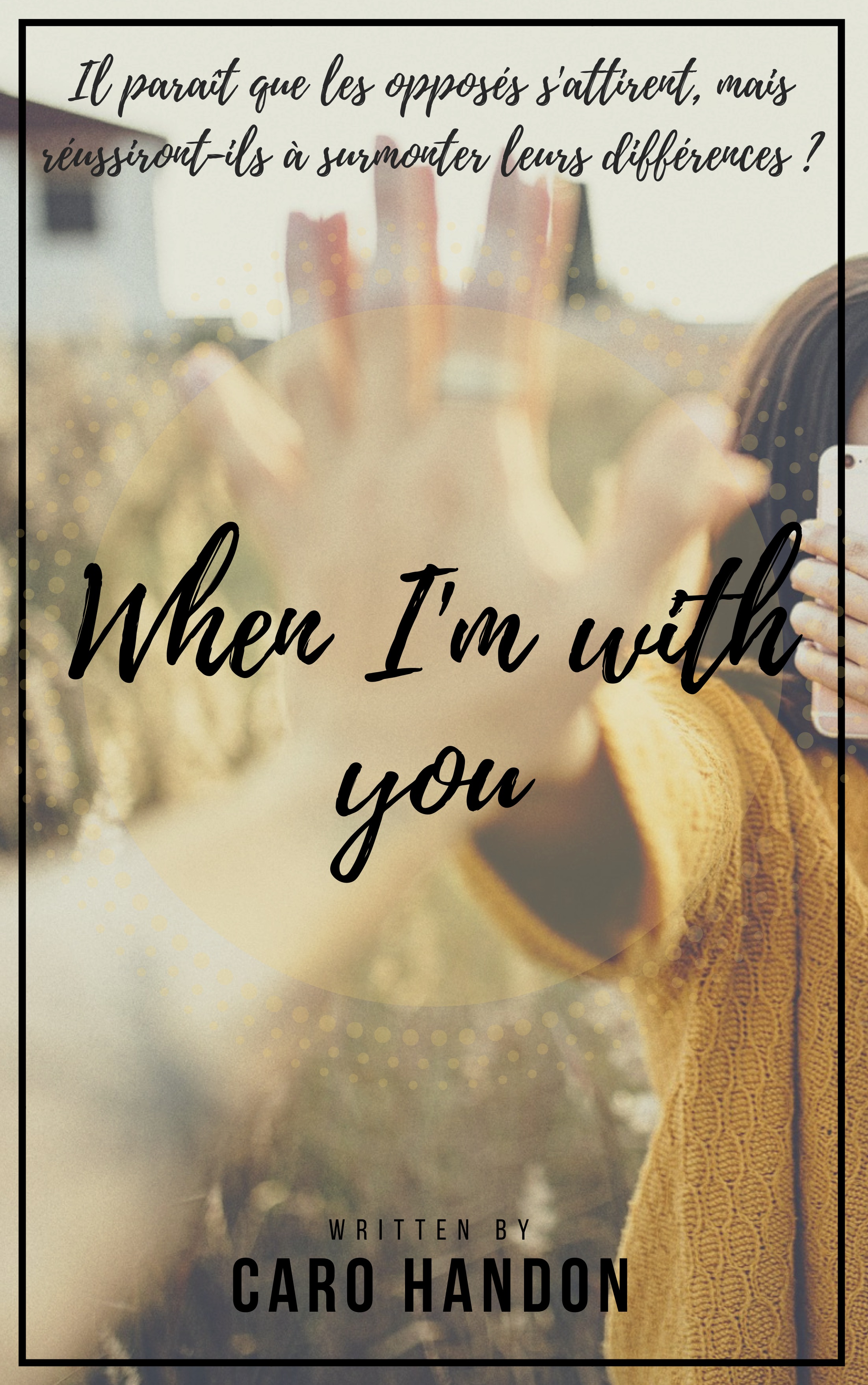 When I'm with you