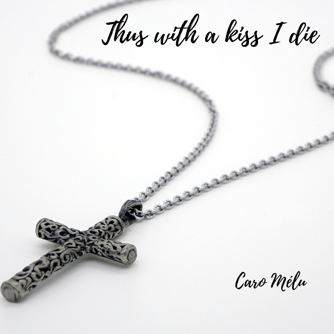 Thus with a kiss I die