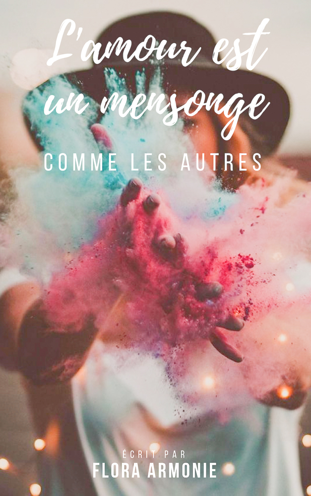 L'amour est un mensonge