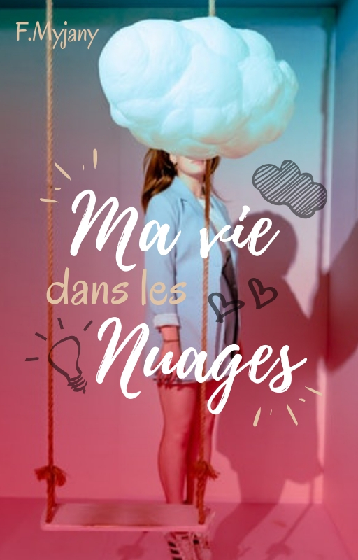 Ma vie dans les nuages