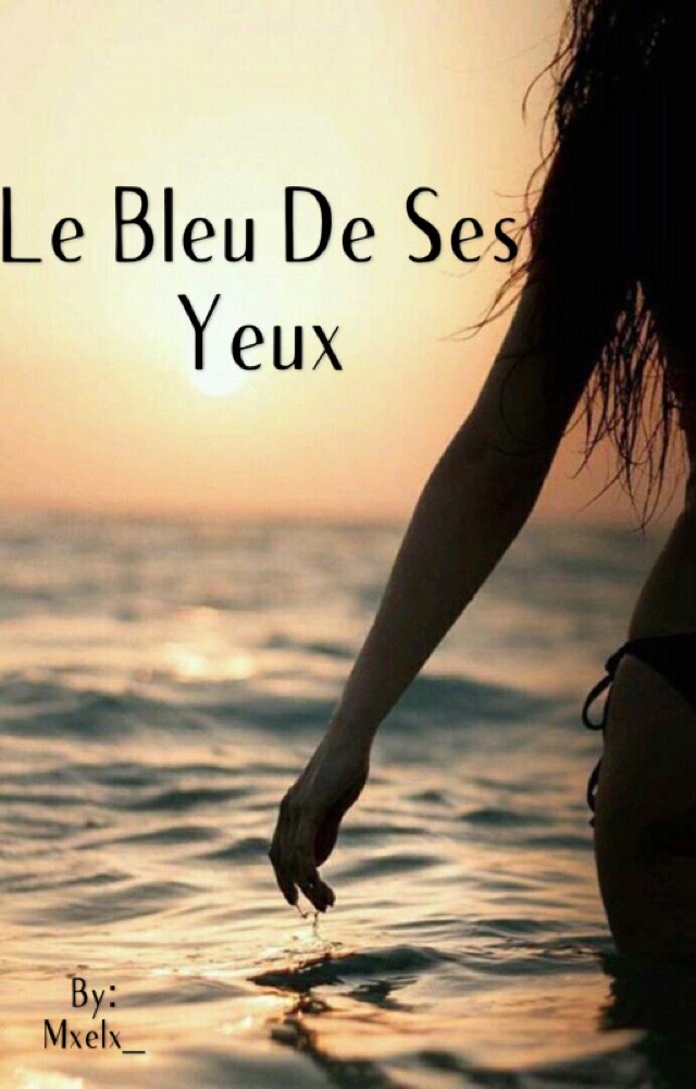 Le bleue de ses yeux