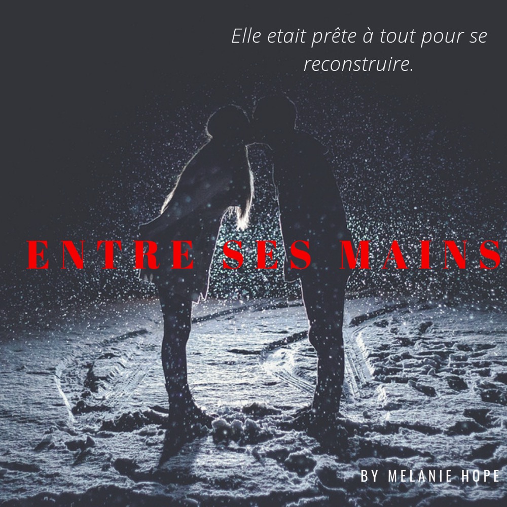 Entre ses mains.