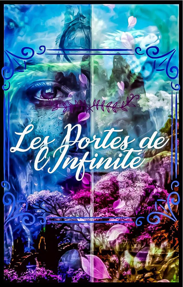 Les Portes de l'Infinité.