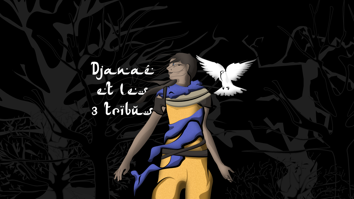 Djanaé et les trois tribus