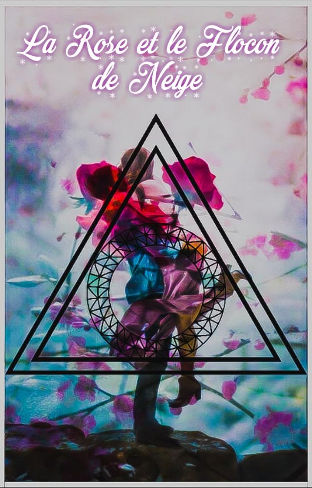 La Rose et le Flocon de Neige