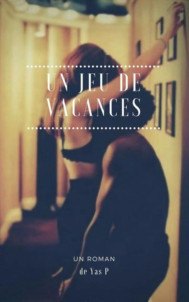 Une histoire de vacances