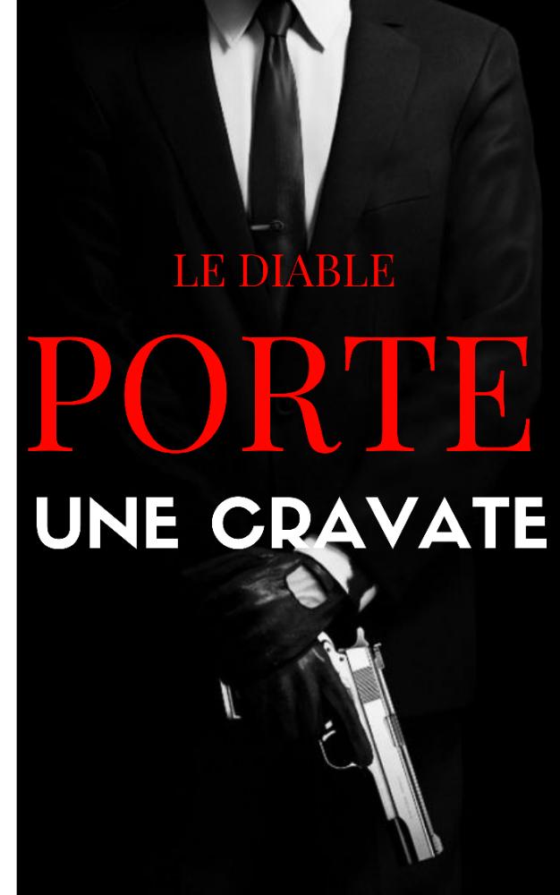 Le Diable Porte Une Cravate