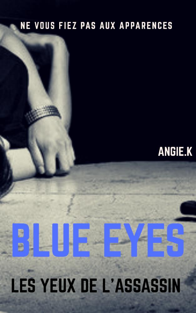 BLUE EYES : Les yeux de l'assassin