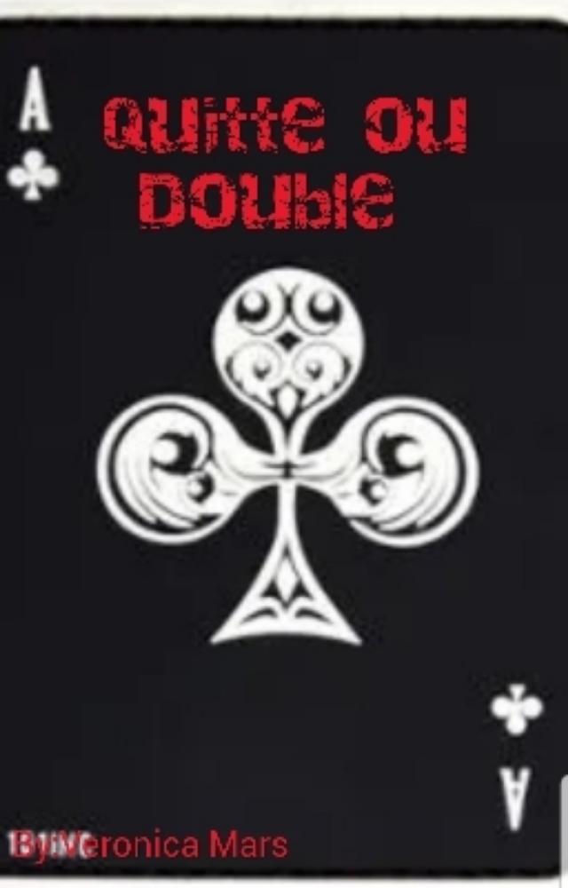 Quitte ou Double