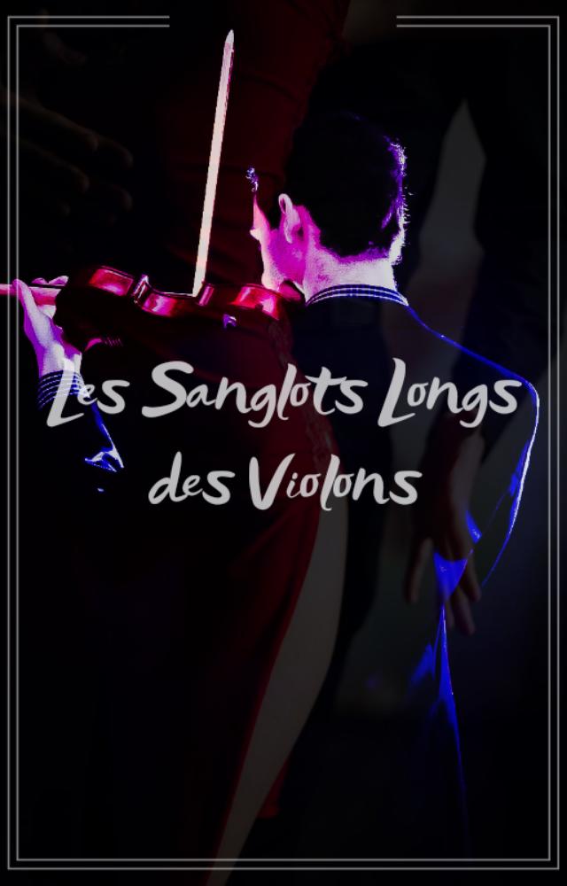 Les Sanglots Longs des Violons