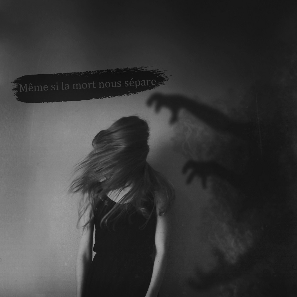 Même si la mort nous sépare