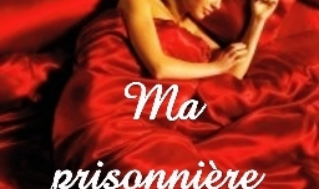 Ma prisonnière 