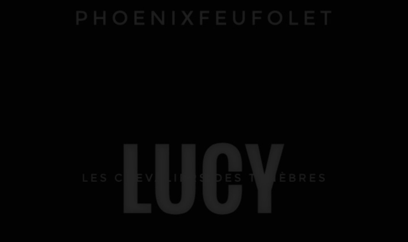 Les Chevaliers des Ténèbres : Lucy