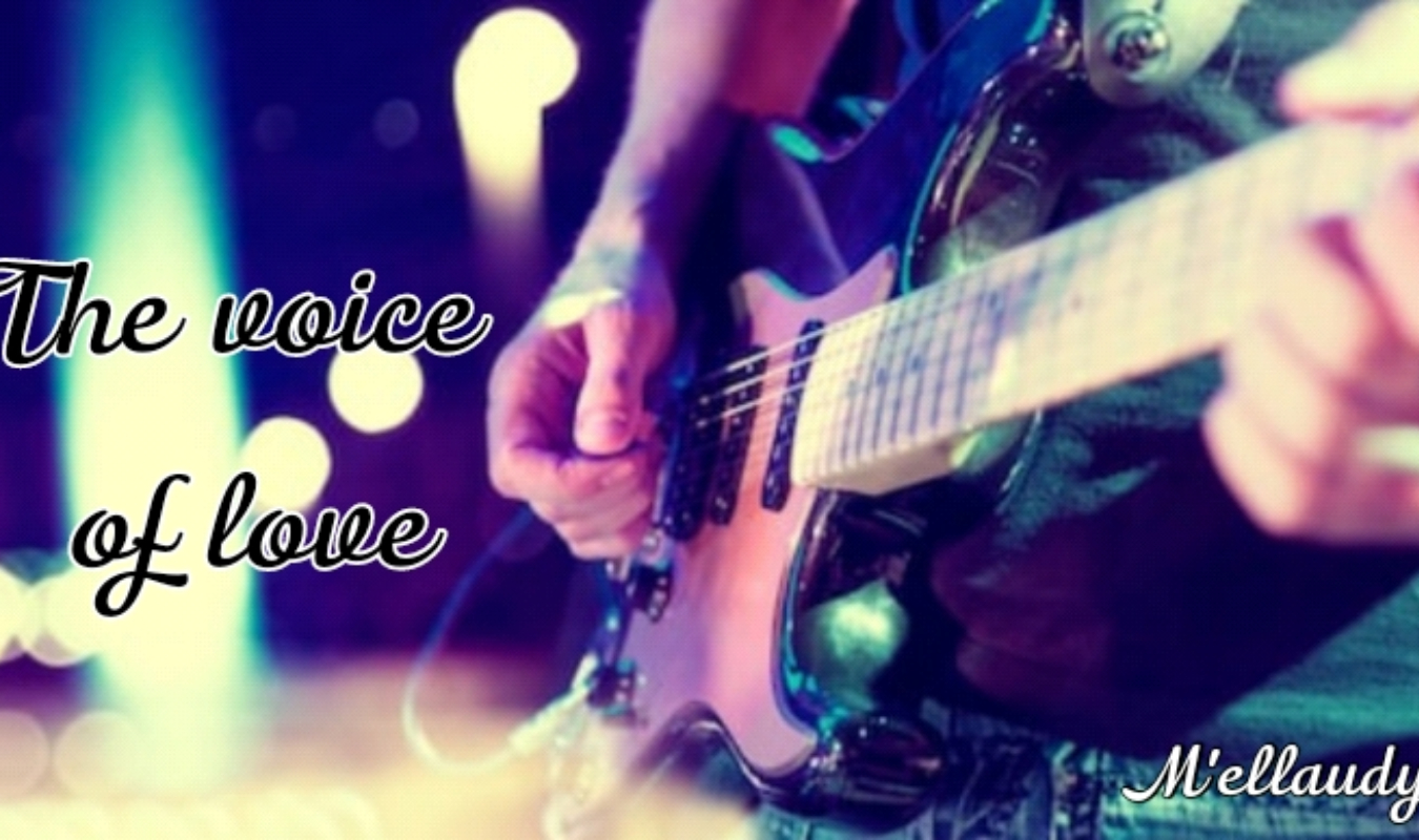 The voice of love