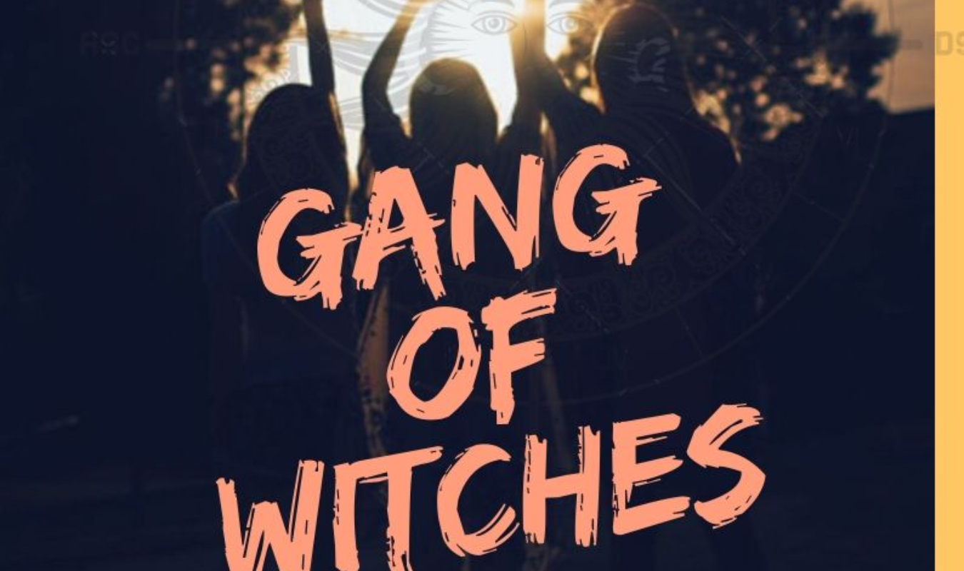 Gang of Witches