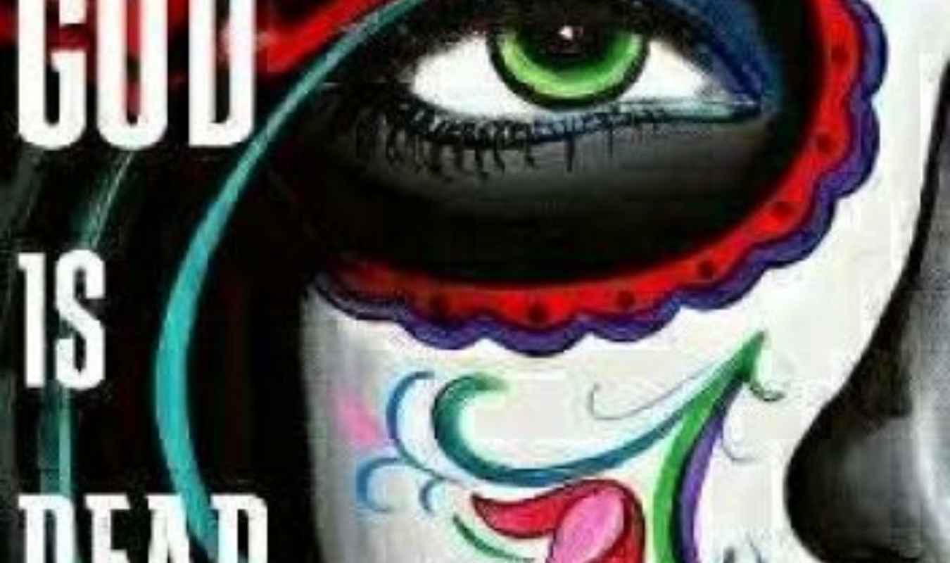 God is Dead... Next ?