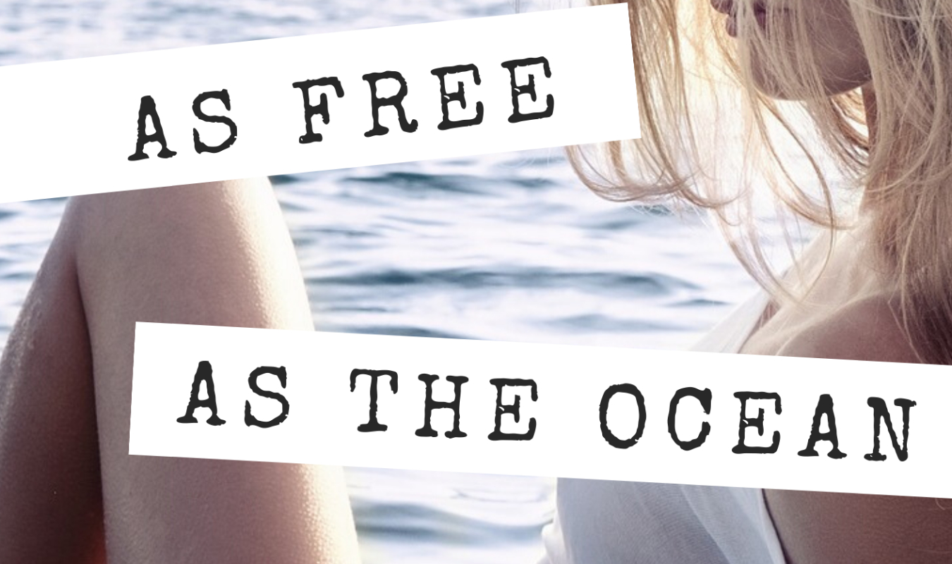 As free as the ocean