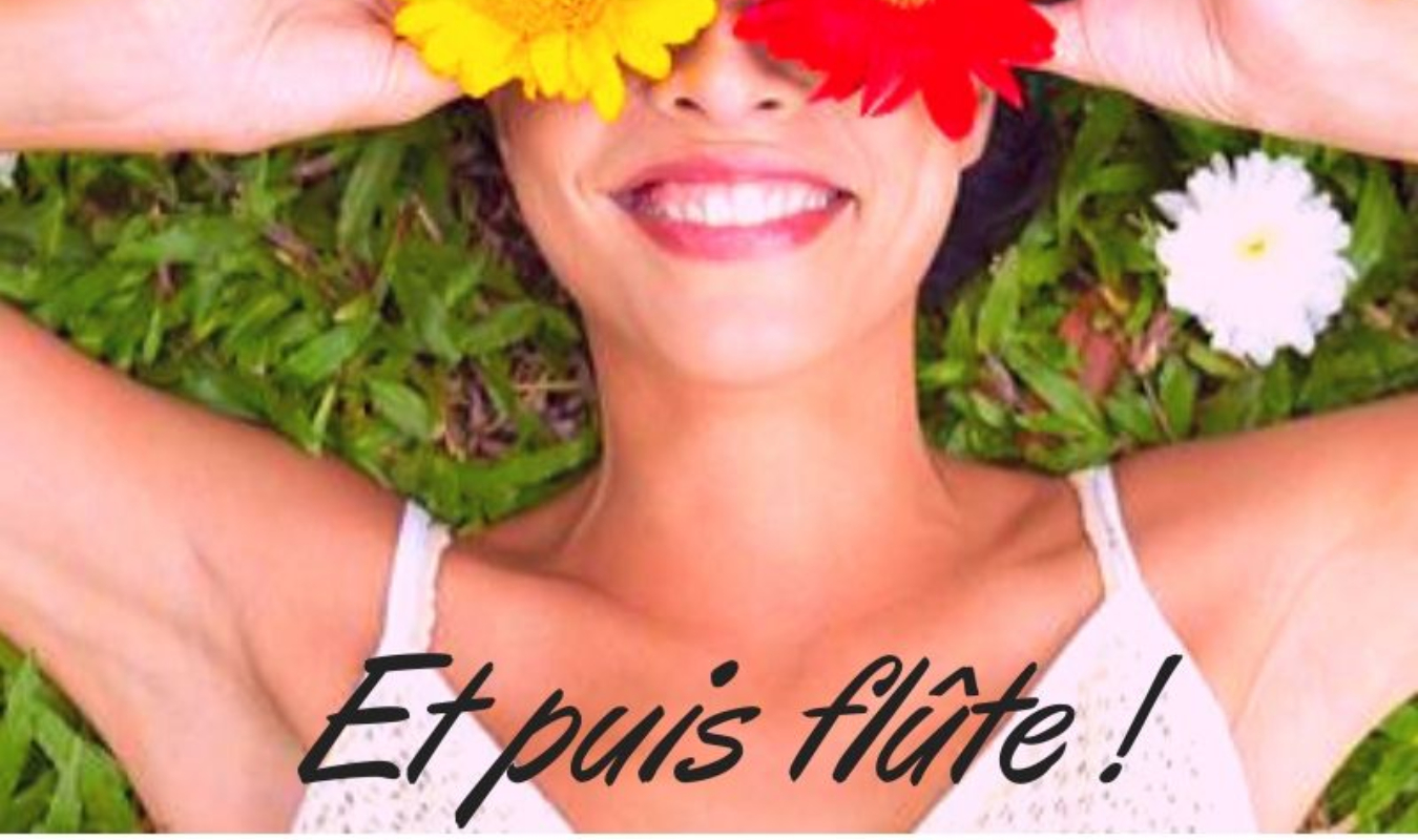 Et puis flûte !