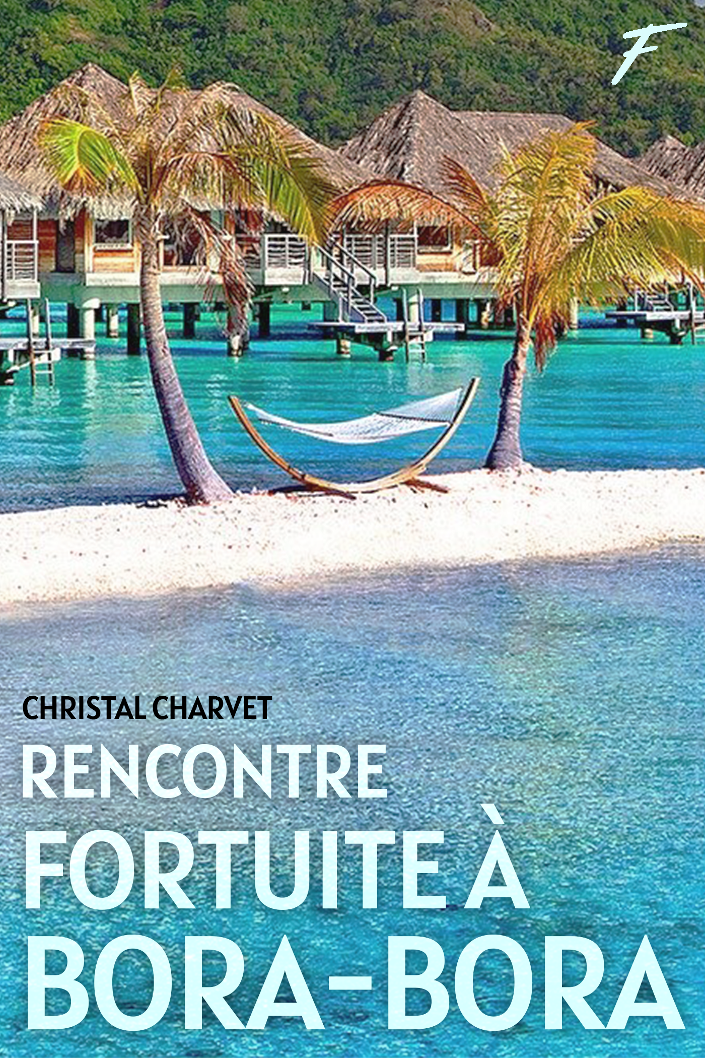 Rencontre fortuite à Bora Bora