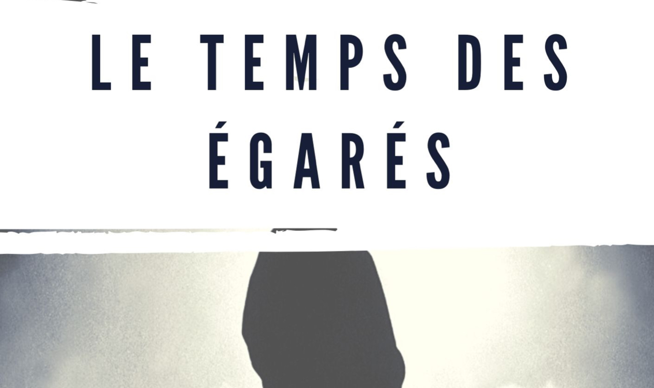 Le temps des égarés 
