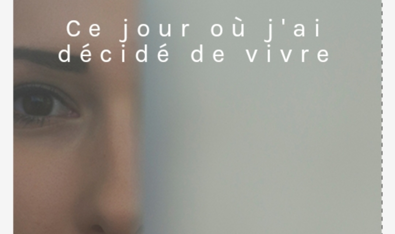 Ce jour ou j'ai décidé de vivre 