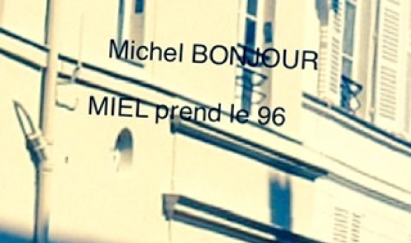 Miel prend le 96