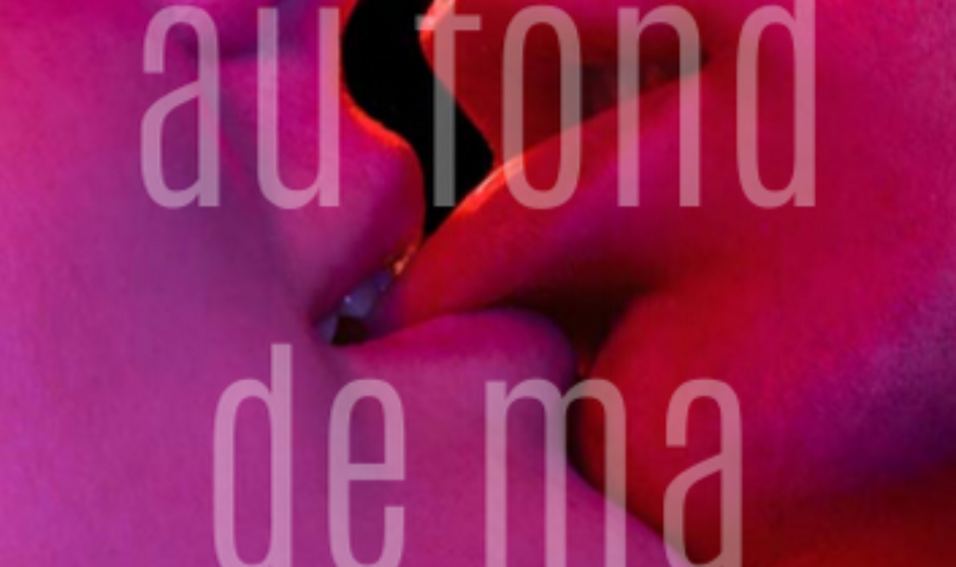 Je t'ai au fond ma peau