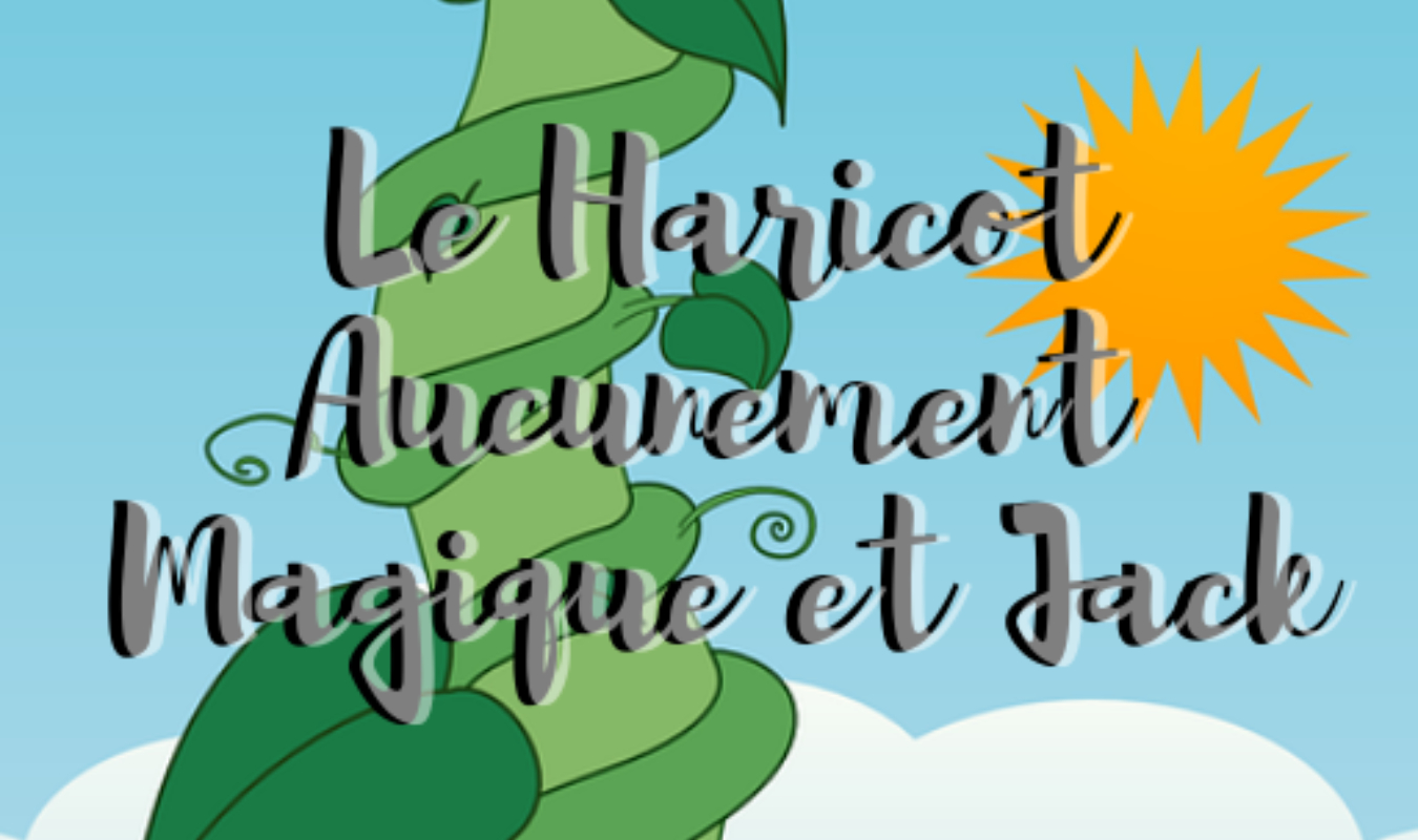 Le Haricot Aucunement Magique Et Jack 
