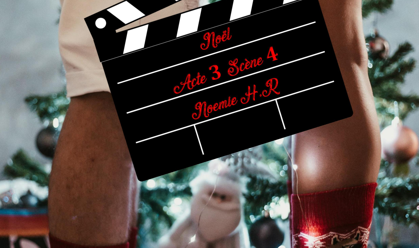 Noël Acte 3 Scène 4