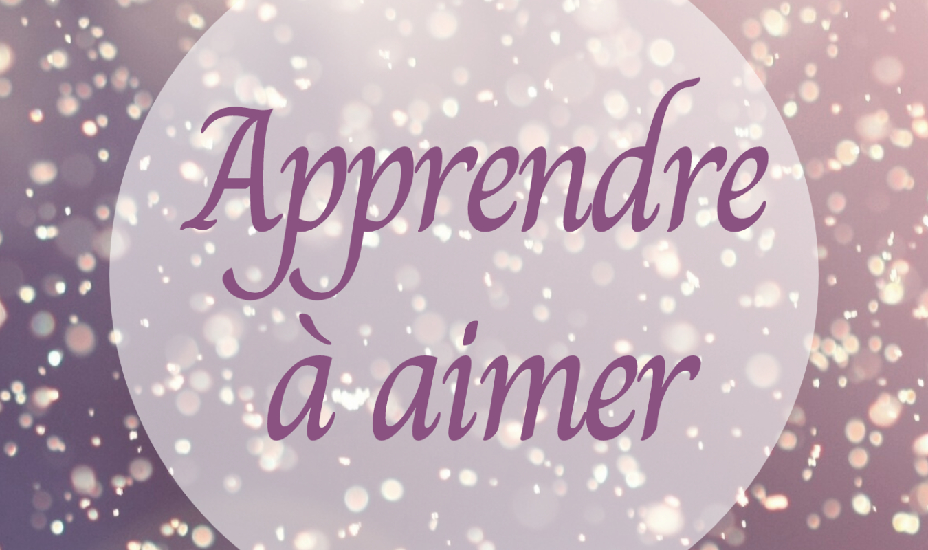 Apprendre à aimer