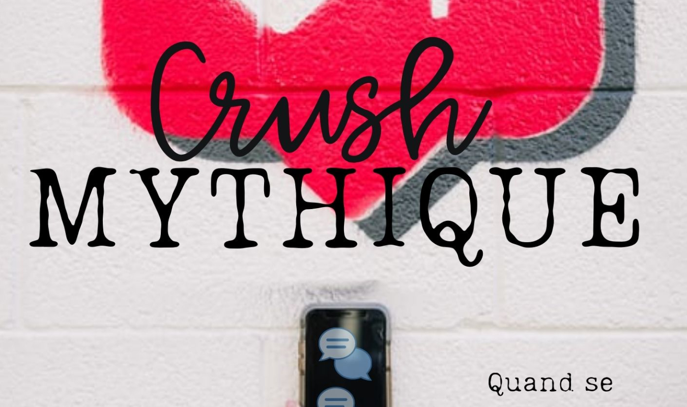 Crush mythique