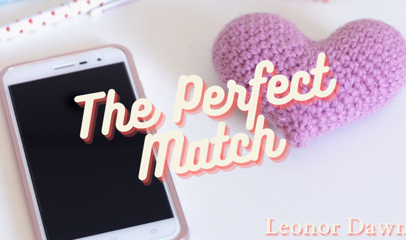 The Perfect Match